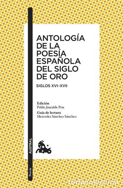 Libros: Antolog&iacute;a de la poes&iacute;a espa&ntilde;ola del Siglo de Oro- 9788467033618
