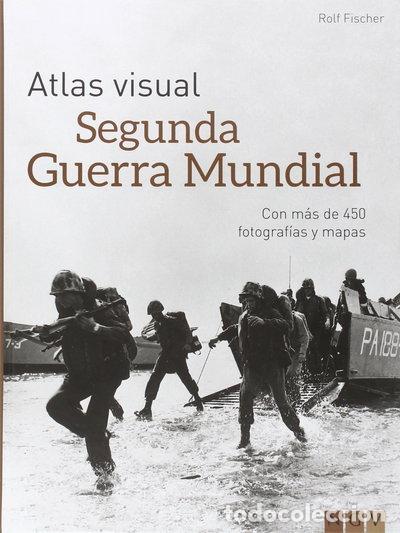 Libros: Atlas visual - Segunda Guerra Mundial- 9783869417509