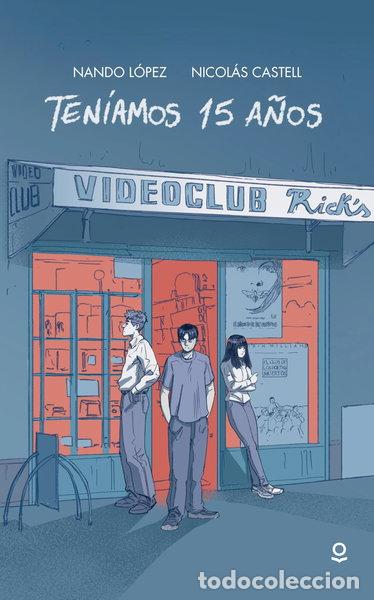 Libros: Ten&iacute;amos 15 a&ntilde;os- 9788491225706