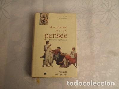 Livres: Histoire de la pens&eacute;e: Antiquit&eacute; et Moyen &acirc;ge- 9782744112485