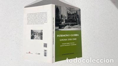 Libros: Patrimoni i guerra: Girona 1936-1940- 9788484962052
