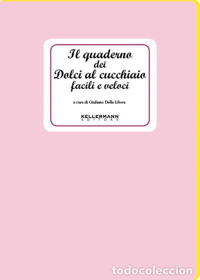 books: Il quaderno dei dolci al cucchiaio facili e veloci- 9788886089609