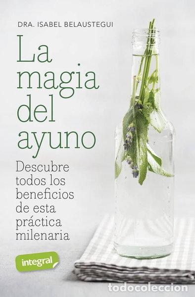 Libros: La magia del ayuno- 9788491182146