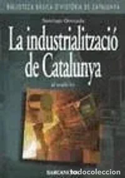 Libros: La Industrialitzaci&oacute; de Catalunya al segle XX- 9788475337609