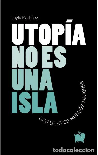 Libros: Utop&iacute;a no es una isla- 9788494922367 - Foto 1