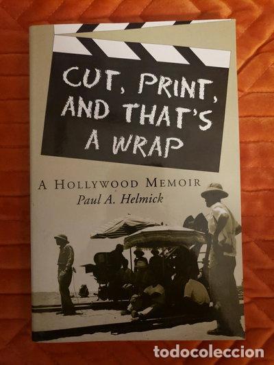 Libros: Cut, Print, and That's a Wrap!: A Hollywood Memoir- 9780786408450