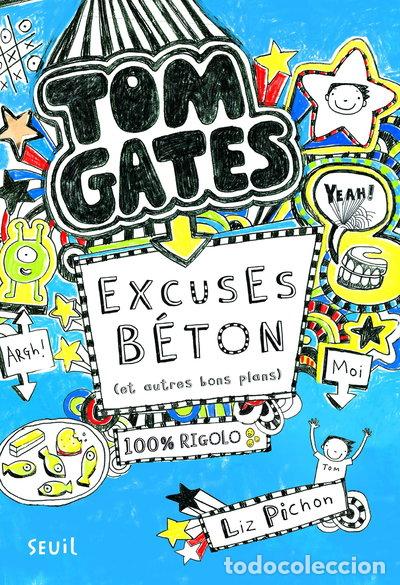 Libros: Tom Gates, Tome 2: Excuses b&eacute;ton (et autres bons plans)- 9782021073508