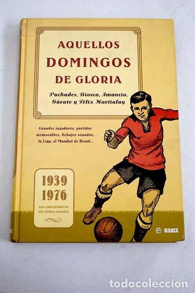 books: Aquellos domingos de gloria- 9788497340182