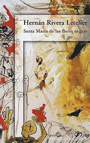 Livros em segunda m&atilde;o: Santa Mar&iacute;a de las flores negras- 9789562395359