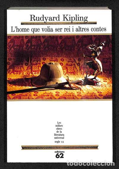 B&uuml;cher: L'home que volia ser rei i altres contes- 9788429736571