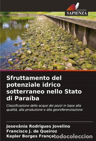 Libri di seconda mano: Sfruttamento del potenziale idrico sotterraneo nello Stato di Para&iacute;ba- 9786200728784