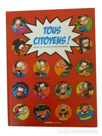 Libros: Tous citoyens ! Guide du savoir vivre ensemble- 9782740422144