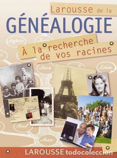 books: Larousse de la g&eacute;n&eacute;alogie- 9782035604811