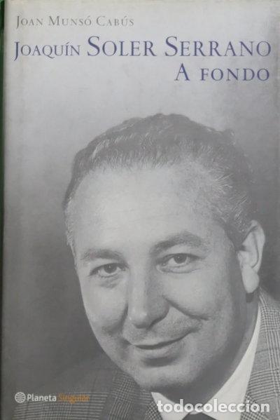 Libri di seconda mano: Joaqu&iacute;n Soler Serrano a fondo- 9788408046837