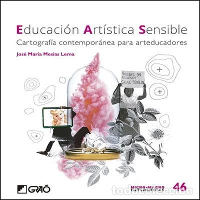 Libros: Educaci&oacute;n art&iacute;stica sensible- 9788499809847 - Foto 1