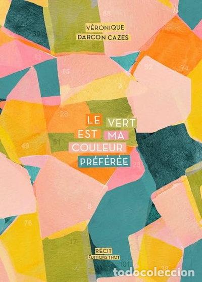 Libros: Le vert est ma couleur pr&eacute;f&eacute;r&eacute;e- 9782849215623 - Foto 1