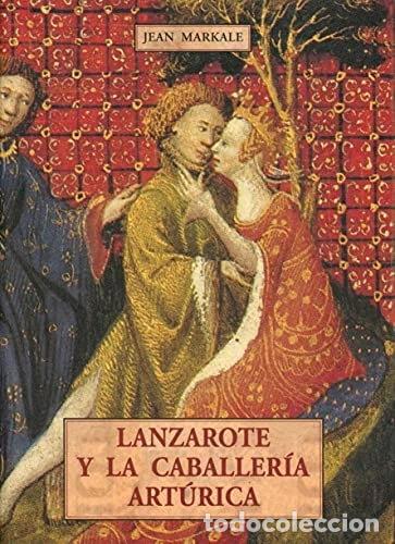 Libri di seconda mano: Lanzarote y la caballer&iacute;a art&uacute;rica- 9788476519707