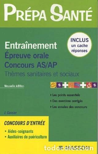 B&uuml;cher: Entra&icirc;nement. &Eacute;preuve orale. Concours AS/AP: Th&egrave;mes sanitaires et sociaux- 9782294018046