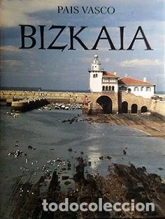 Libros: Pa&iacute;s Vasco. Bizkaia- 9788471562647
