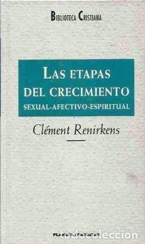 Libros: Las etapas del crecimiento sexual, afectivo, espiritual- 9788439544425