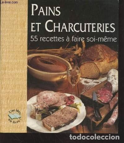 Livros em segunda m&atilde;o: Pains et charcuteries: 55 recettes &agrave; faire soi-m&ecirc;me- 9782914961004