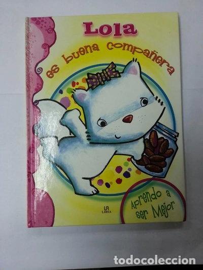 Libros: Lola es buena compa&ntilde;era- 9788466217569