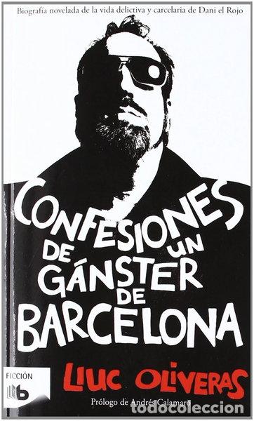 Libros: Confesiones de un g&aacute;nster de Barcelona- 9788498726213
