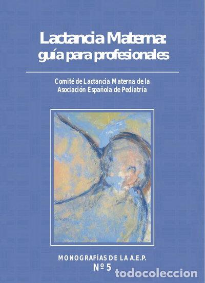 Libros: Lactancia Materna: gu&iacute;a para profesionales- 9788484732778
