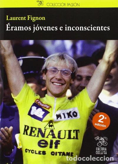 Libros: &Eacute;ramos j&oacute;venes e inconscientes- 9788493994860
