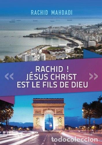Libri di seconda mano: Rachid ! J&eacute;sus Christ est le fils de Dieu- 9782369570318
