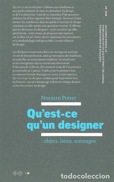Libros: Qu'est-ce qu'un designer: Objets, lieux, messages- 9782917855249