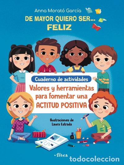 Libros: De mayor quiero ser feliz: Cuaderno de actividades- 9788448856168