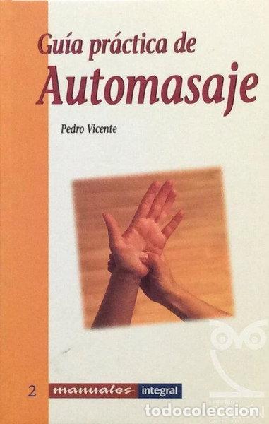 Libros: Gu&iacute;a pr&aacute;ctica de automasaje- 9788479011581 - Foto 1