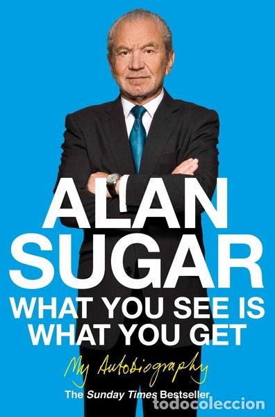 Libros: What You See Is What You Get: My Autobiography- 9780330520478