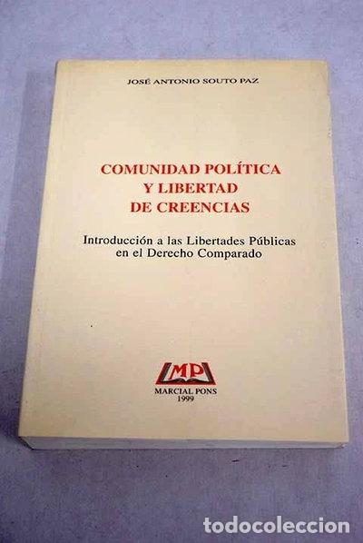 Livres: Comunidad pol&iacute;tica y libertad de creencias- 9788472487024