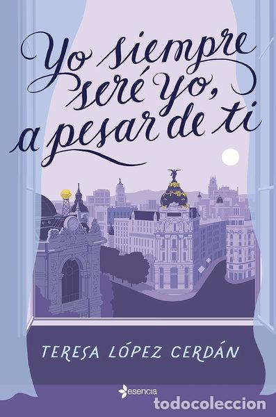 Libros: Yo siempre ser&eacute; yo, a pesar de ti- 9788408268352 - Foto 1