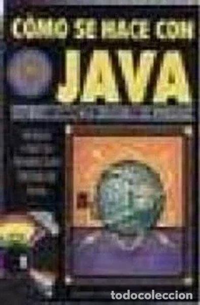 Libros: Como Se Hace Con Java Versiones 1.0 y 1.1- 9788489700413 - Foto 1