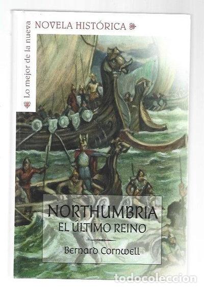 Libros: Northumbria, el &uacute;ltimo reino- 9788467455083