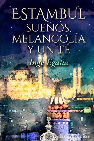 Livros em segunda m&atilde;o: Estambul: sue&ntilde;os, melancol&iacute;a y un t&eacute;- 9788409251063