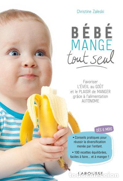 Libri di seconda mano: B&eacute;b&eacute; mange tout seul- 9782035953049