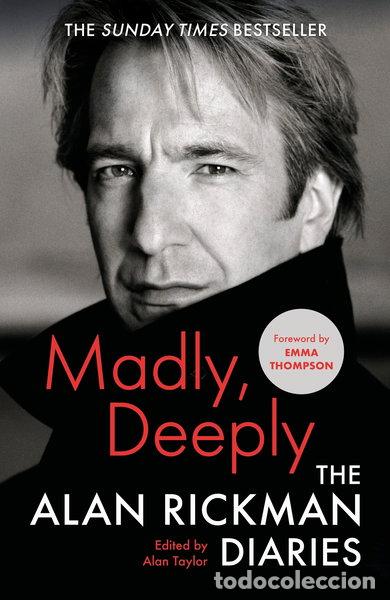 Libros: Madly, Deeply: The Alan Rickman Diaries- 9781838854799