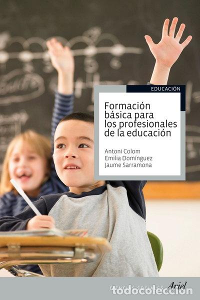 Libros: Formaci&oacute;n b&aacute;sica para los profesionales de la educaci&oacute;n- 9788434413504