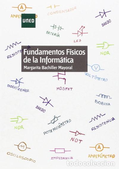 Libros: Fundamentos f&iacute;sicos de la inform&aacute;tica- 9788436269772