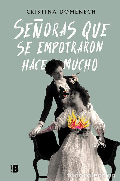 Libros: Se&ntilde;oras que se empotraron hace mucho- 9788417001933