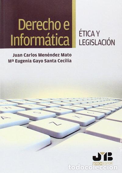 Libros: Derecho e Inform&aacute;tica. &Eacute;tica y legislaci&oacute;n- 9788494143571 - Foto 1