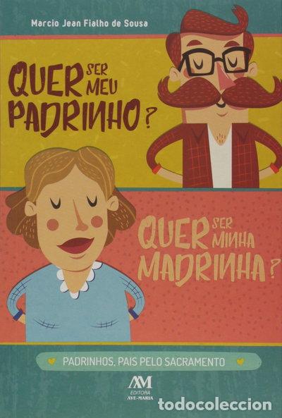 Libros: Quer ser meu padrinho? Quer ser minha madrinha?- 9788527616300