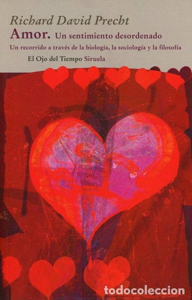 B&uuml;cher: Amor. Un sentimiento desordenado- 9788498414660
