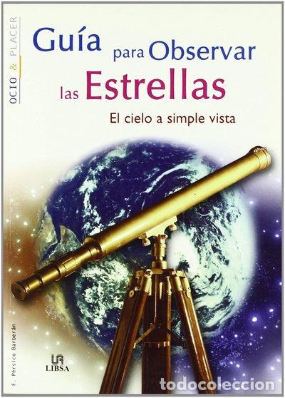 Libros: Gu&iacute;a para observar las estrellas- 9788466209069
