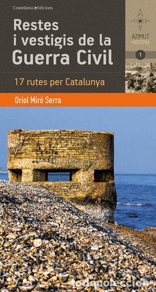 Libros: Restes i vestigis de la Guerra Civil- 9788490341278