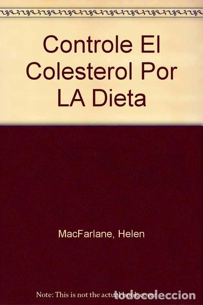 Libros: Controle el colesterol por la dieta- 9788476409558